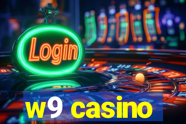 w9 casino